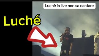 LUCHÉ si esibisce in concerto ma fa schifo [upl. by Atinehs]