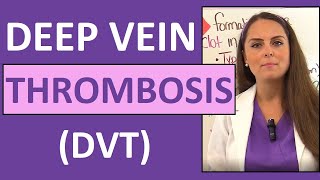 Deep Vein Thrombosis DVT Nursing  Venous Thromboembolism VTE Symptoms Pathophysiology [upl. by Atalee505]