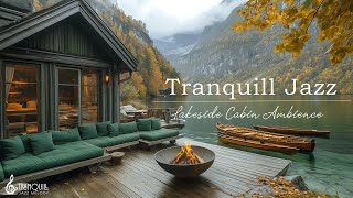 Tranquill Jazz In Lakeside  Cozy Outdoor Autumn Coffee Shop Ambience With Warm Fireplace For Relax [upl. by Chesnut]