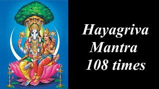 Hayagriva mantra 108 times  ஹயக்ரீவர் மந்திரம்  ஹயக்ரீவர் ஸ்லோகம்  Hayagreevar manthiram [upl. by Annatnom]