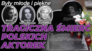 Były młode i pięknePolskie aktorki zmarłe tragicznie Utonięcie wypadki samobójstwa Niezapomniani [upl. by Honniball]