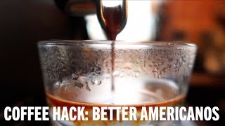 Coffee Hack Better Americanos [upl. by Mccourt]