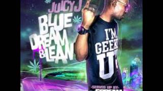 Juicy J  Juicy J Cant  Blue Dream amp Lean Mixtape [upl. by Januarius]