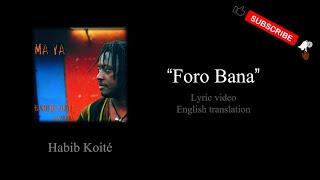 Foro Bana • Habib Koité Bamada  Lyrics  Paroles  Bambara  English translation [upl. by Encratis]