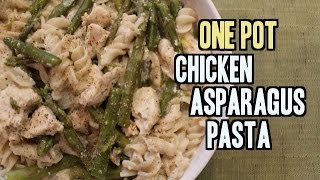 One Pot Creamy Chicken Asparagus Pasta [upl. by Buckie]