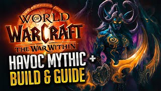 FelScarred Mythic Guide  Havoc Demon Hunter The War Within S1 [upl. by Heinrich428]