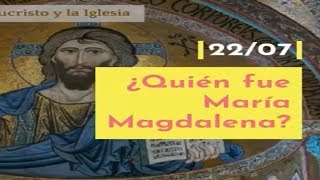 ¿Quién fue María Magdalena [upl. by Budde]