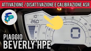 Attivare disattivare e calibrazione sistema ASR nuovo Beverly hpe Piaggio dal 2021 in poi [upl. by Latreese]