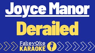 Joyce Manor  Derailed Karaoke [upl. by Darlene]