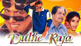 Dulhe Raja 1998 Bollywood Comedy Movie  Govinda Kader Khan Raveena Tandon Johnny Lever [upl. by Ecnatsnok]