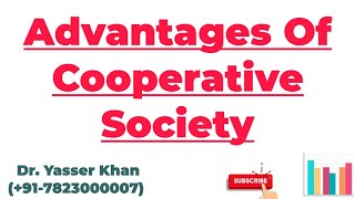 Advantages Of Cooperative Society [upl. by Brant767]