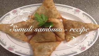 Somali sambusa  recipe [upl. by Eldred]