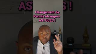 Changement de permis de conduire étranger astuces [upl. by Alayne]