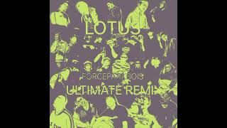 FORCEPARKBOIS LOTUS ULTIMATE REMIX  Featuring SouthEast Asia Artistes [upl. by Spitzer]