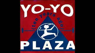 PLAZA  YoYo Ten Years Ago 1989 [upl. by Yknarf536]