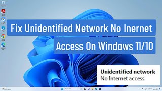 Fix Unidentified Network No Internet Access On Windows 1110  Solve Unidentified Network Problem [upl. by Terri]