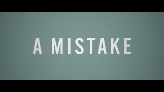 A MISTAKE  Official Trailer [upl. by Thury]