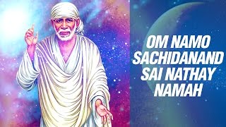 Om Namo Sachidanand Sai Nathay Namah by Suresh Wadkar  Sai Baba Mantra Songs Full [upl. by Aicirtan77]