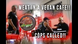 COOKING STEAK IN VEGAN RESTAURANT cops called [upl. by Enyr657]