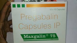 Maxgallin 75 capsulespregabalin 75 mg capsules [upl. by Ariada]