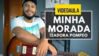 Isadora Pompeo  Minha Morada  Video Aula [upl. by Aivatnahs]