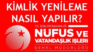 Nüfus Müdürlüğü Kimlik Yenileme Nasıl Yapılır [upl. by Kristina167]