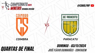 Coimbra x Paracatu  Quartas de final  Campeonato Mineiro Segunda Divisão [upl. by Oicnecserc]