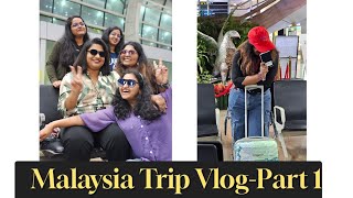 Our first international girls trip to Malaysia [upl. by Rosalia]