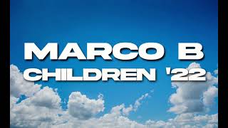 Marco B  Children 22 Original Mix children robertmiles remix 2022 [upl. by Anig]