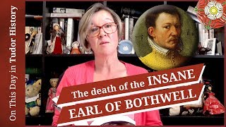 April 14  The death of the insane Earl of Bothwell husband of Mary Queen of Scots [upl. by Neenaej]