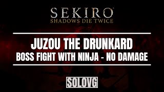 SEKIRO Juzou the Drunkard amp Purple Ninja Sidekick No Damage [upl. by Asreht452]