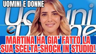 UOMINI E DONNEMARTINA HA GIA’ FATTO LA SUA SCELTASHOCK IN STUDIO [upl. by Aika545]