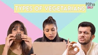 Types Of Vegetarians  POPxo [upl. by Rennat]