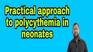 Polycythemia in newborn made easy  treatment tricks of Polycythemia in neonates [upl. by Egief283]