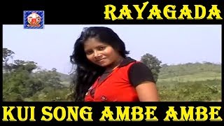 RAYAGADA KUI SONG  AMBE AMBE HANO GO  MAA Majhighariani Entertainment [upl. by Norry]