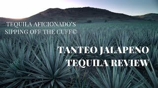 Tanteo Jalapeno Tequila Review [upl. by Anaitak]