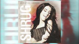 Christina Grimmie  Shrug [upl. by Meunier16]