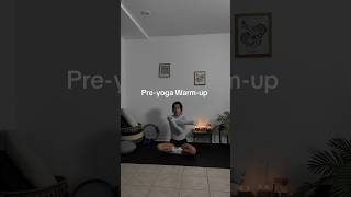 Preyoga warmup yoga warmup stretch [upl. by Eseilenna542]