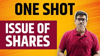 Issue of shares ONE SHOT  Concept amp Questions Class 12 Accounts for Pre boards amp Boards 2024 cbse [upl. by Eerrehc150]