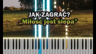 sanah  Miłość jest ślepa 🎹 Piano Tutorial  Nuty  🔥 ŁATWE 🔥 [upl. by Yeleak]