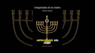 🕎ANTIGUEDADES JUDIAS🕎FLAVIO JOSEFO RESUMEN EN 1 MINUTO [upl. by Aay232]