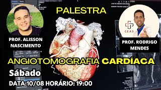 PALESTRA ANGIOTOMOGRAFIA CARDÍACA [upl. by Gracye]