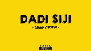 DENNY CAKNAN FT MIQBAL  DADI SIJI  SERAMBI MUSIKKU [upl. by Fineman]