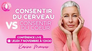 CONSENTIR DU CERVEAU VS CONSENTIR DU COEUR [upl. by Hussey]