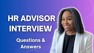 HR ADVISOR INTERVIEW QUESTIONS amp ANSWERS [upl. by Hsinam]