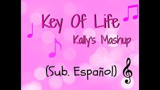 Kallys Mashup  Key Of Life Sub Español [upl. by Leiram]