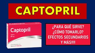 🔴 CAPTOPRIL  PARA QUÉ SIRVE EFECTOS SECUNDARIOS MECANISMO DE ACCIÓN Y CONTRAINDICACIONES [upl. by Harve905]