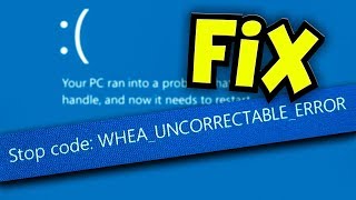 Fixed Blue Screen WHEAUNCORRECTABLEERROR Windows 1011 solution [upl. by Nauj171]