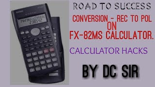 Conversion from Rectangular to Polar Form I fx82MS Calculator [upl. by Arramat]