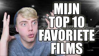 MIJN TOP 10 FAVORIETE FILMS [upl. by Raff802]